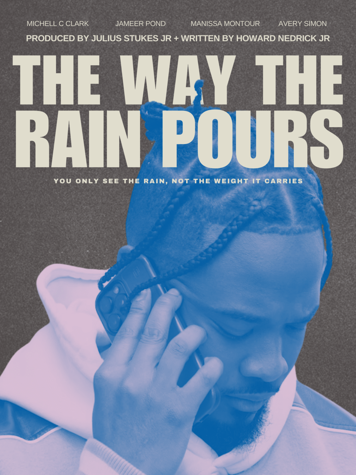 The Way The Rain Pours You Only See The Rain, Not The Weight it Carries